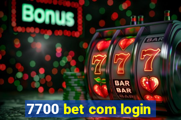 7700 bet com login